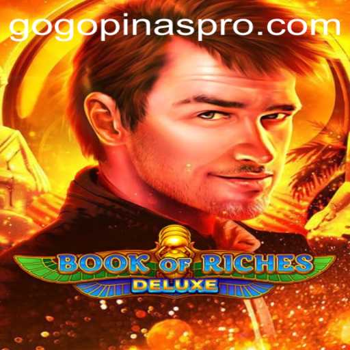 Exploring the Adventurous World of Book of Riches Deluxe: A Comprehensive Guide