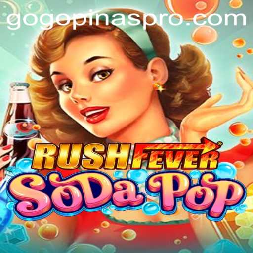 Discover the Thrills of RushFeverSodaPop
